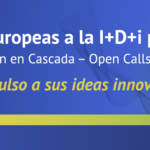 Header Mailing – Ayudas europeas a la I+D+i para pymes – Financiación en cascada – Open Calls – II Edición